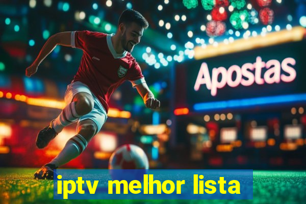 iptv melhor lista